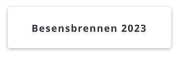 Besensbrennen 2023