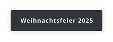 Weihnachtsfeier 2025