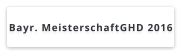 Bayr. MeisterschaftGHD 2016