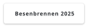 Besenbrennen 2025