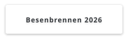 Besenbrennen 2026