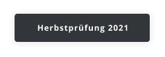 Herbstprüfung 2021