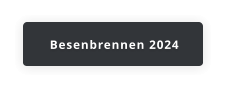 Besenbrennen 2024