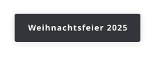 Weihnachtsfeier 2025